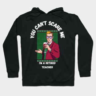 Retired Teacher Hoodie